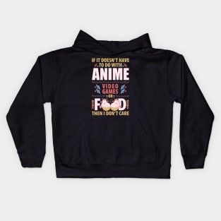 if it doesn't have to do with anime video games or food Kids Hoodie